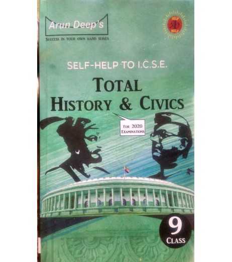 Arun Deeps Self-Help to I.C.S.E. Total History and Civics 9 | Latest Edition ICSE Class 9 - SchoolChamp.net